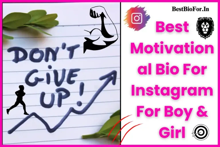 Best Motivational Bio For Instagram For Boy & Girl