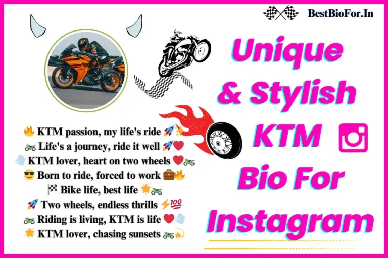 Unique & Stylish KTM Bio For Instagram