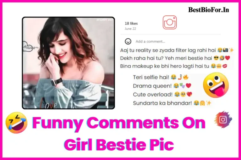 funny comments on girl bestie pic